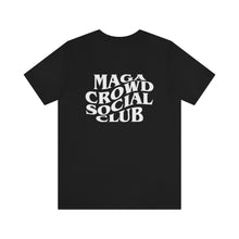 Load image into Gallery viewer, MAGA Crowd Unisex Short Sleeve Tee
