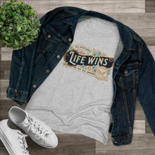 Load image into Gallery viewer, Life Wins Women&#39;s Tee
