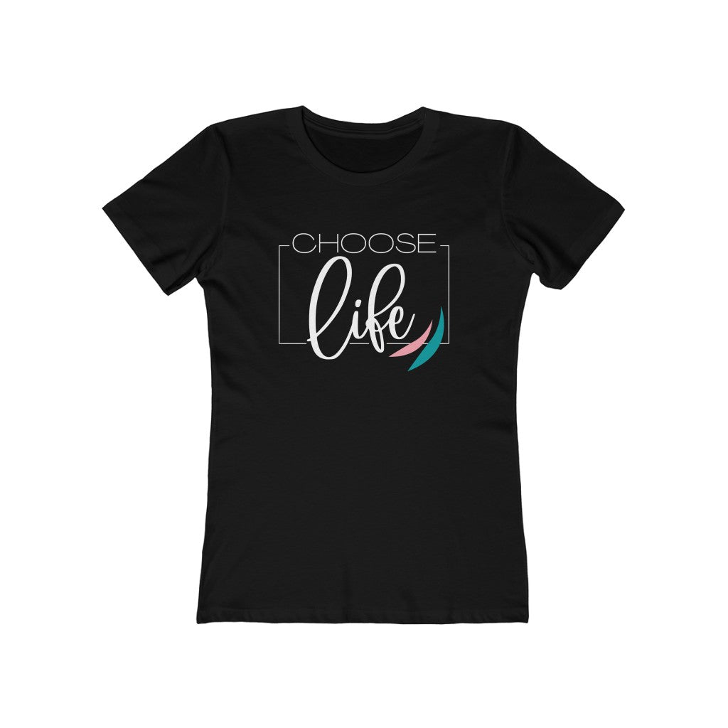 Choose Life Women's Tee