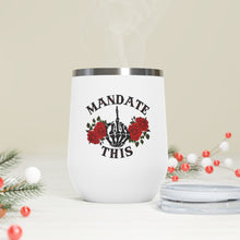 Load image into Gallery viewer, Mandate This Wine Tumbler
