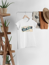 Load image into Gallery viewer, Life Wins Women&#39;s Tee
